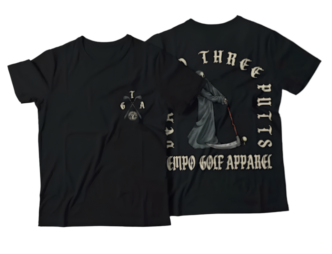 Death To Three Putts Comfortable Graphic Golf Tee
