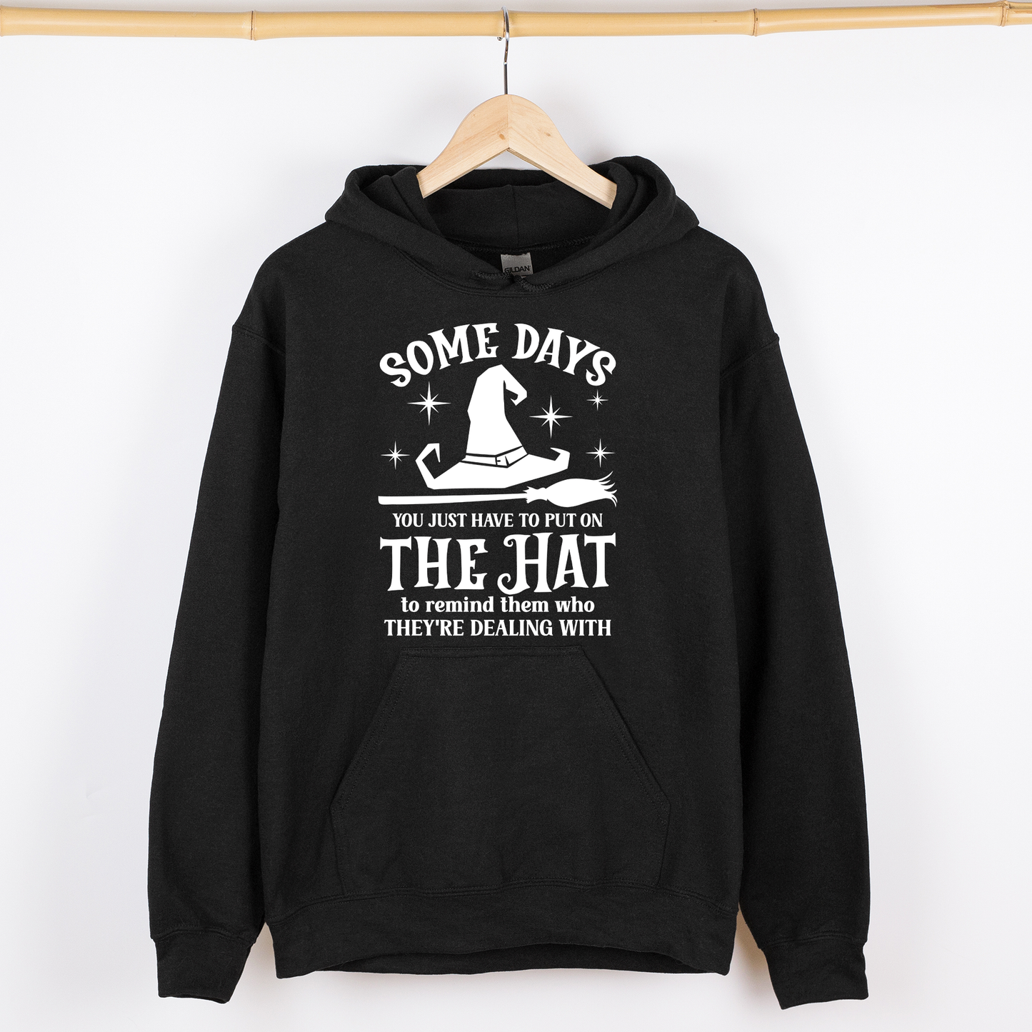Some Days You Have To Put On The Hat, Witch, Halloween, Funny, Sassy, Graphic Hoodie, Hooded Sweatshirt