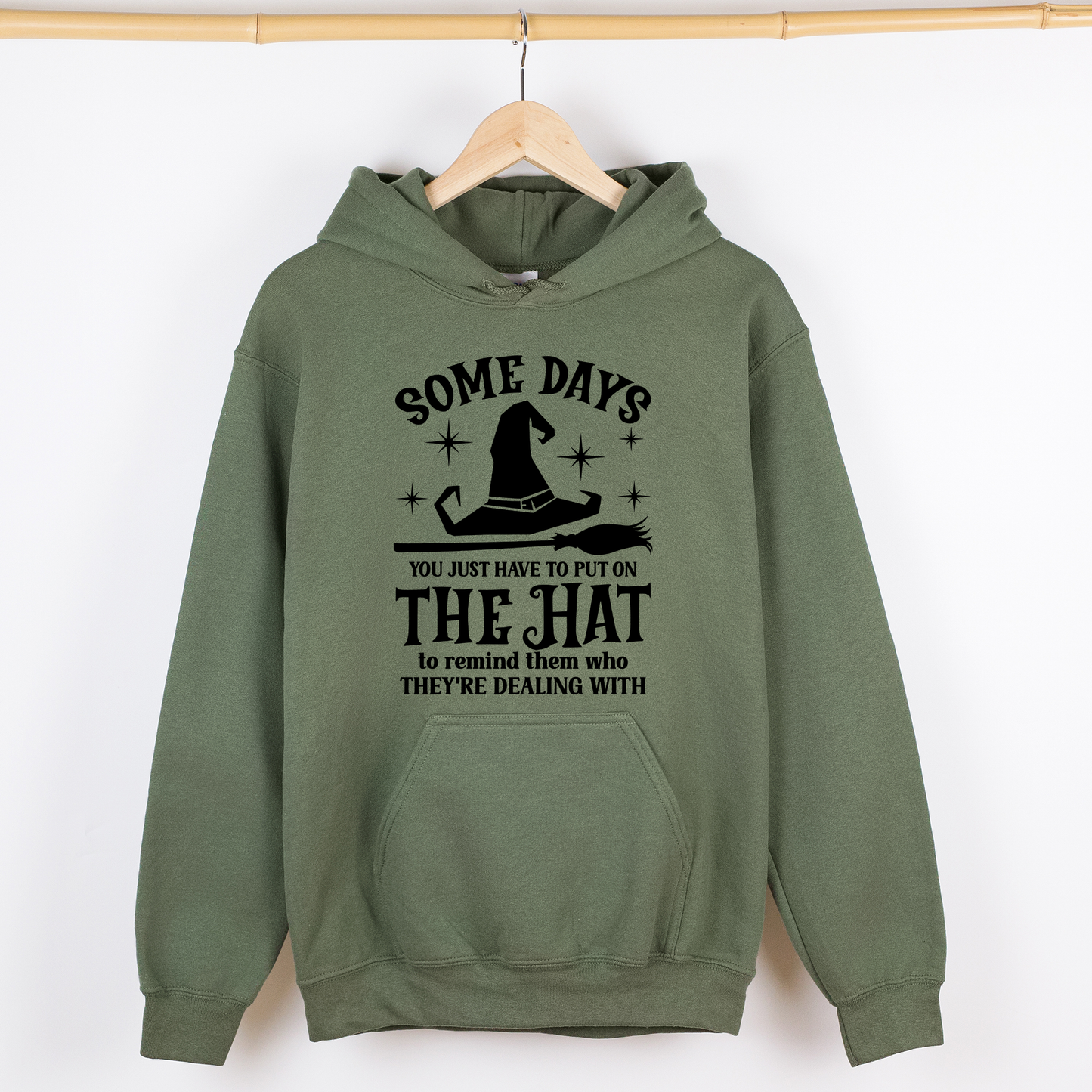 Some Days You Have To Put On The Hat, Witch, Halloween, Funny, Sassy, Graphic Hoodie, Hooded Sweatshirt