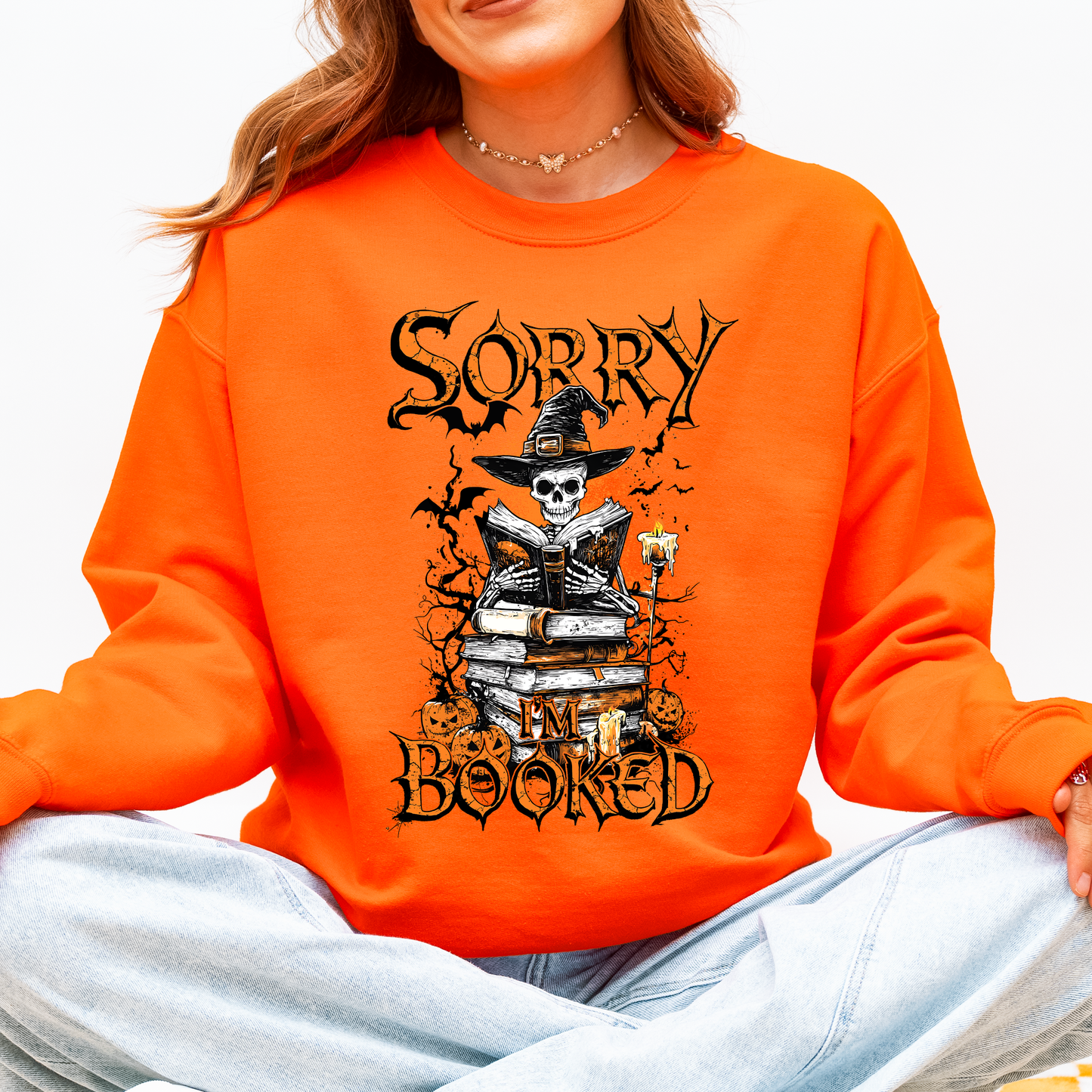 Sorry I'm Booked, Skeleton, Halloween, Library, Reading Sweatshirt