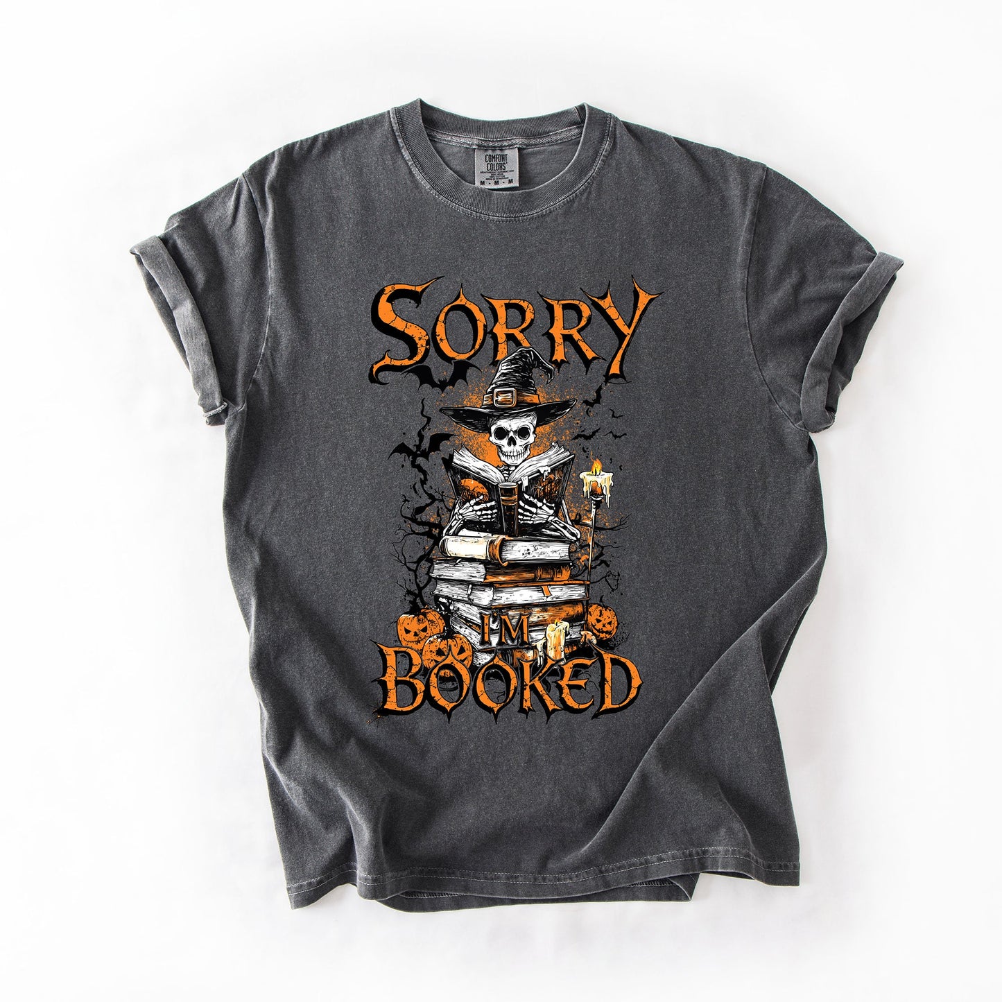 Sorry I'm Booked, Skeleton, Halloween, Library, Reading, Comfort Colors T-Shirt