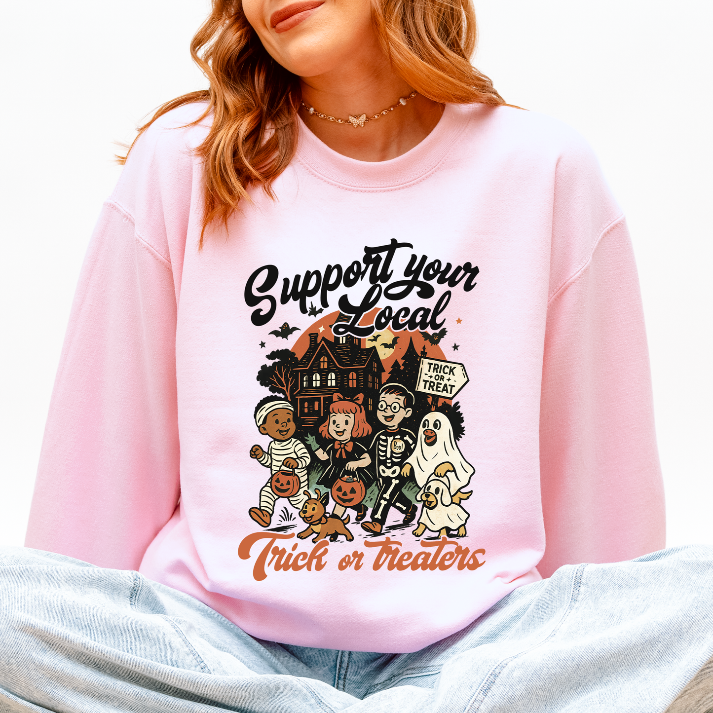 Support Your Local Trick or Treaters, Halloween, Cute, Costume Sweatshirt