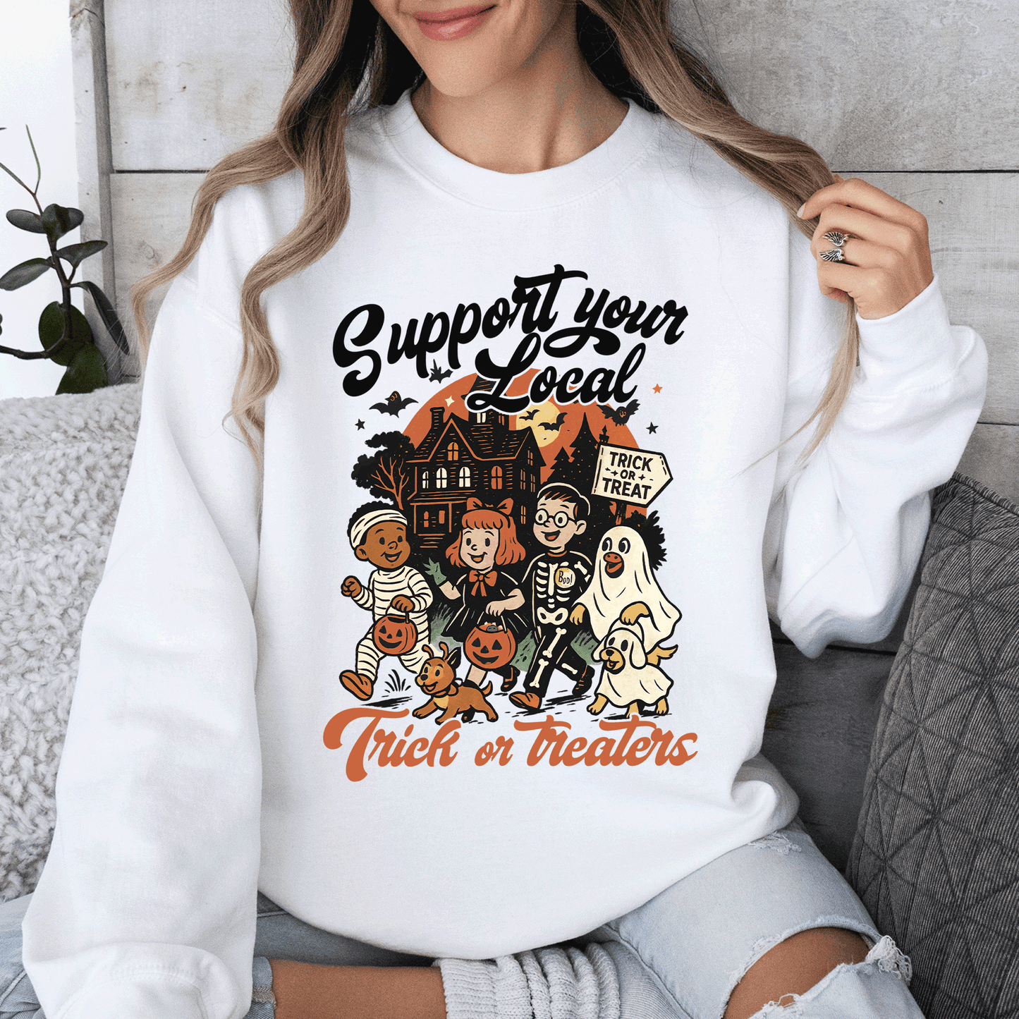 Support Your Local Trick or Treaters, Halloween, Cute, Costume Sweatshirt