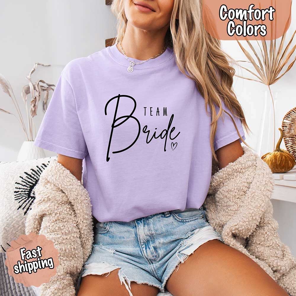 Team Bride Comfort Colors Shirts – Bride, Bridesmaid, Bachelorette Party & Proposal Gift Tees