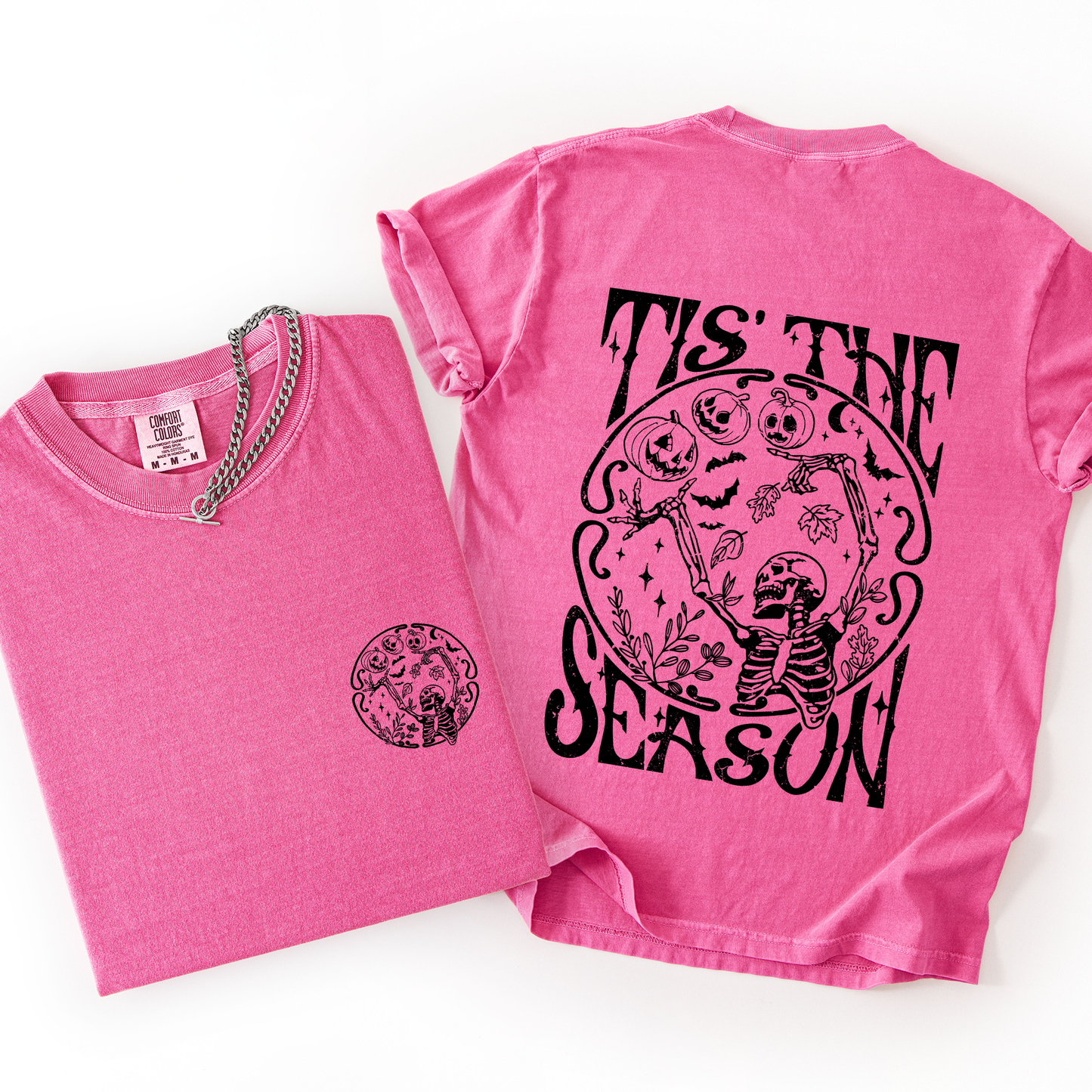 Tis The Season, Front and Back, Spooky, Skeleton, Funny, Halloween, Comfort Colors T-Shirt