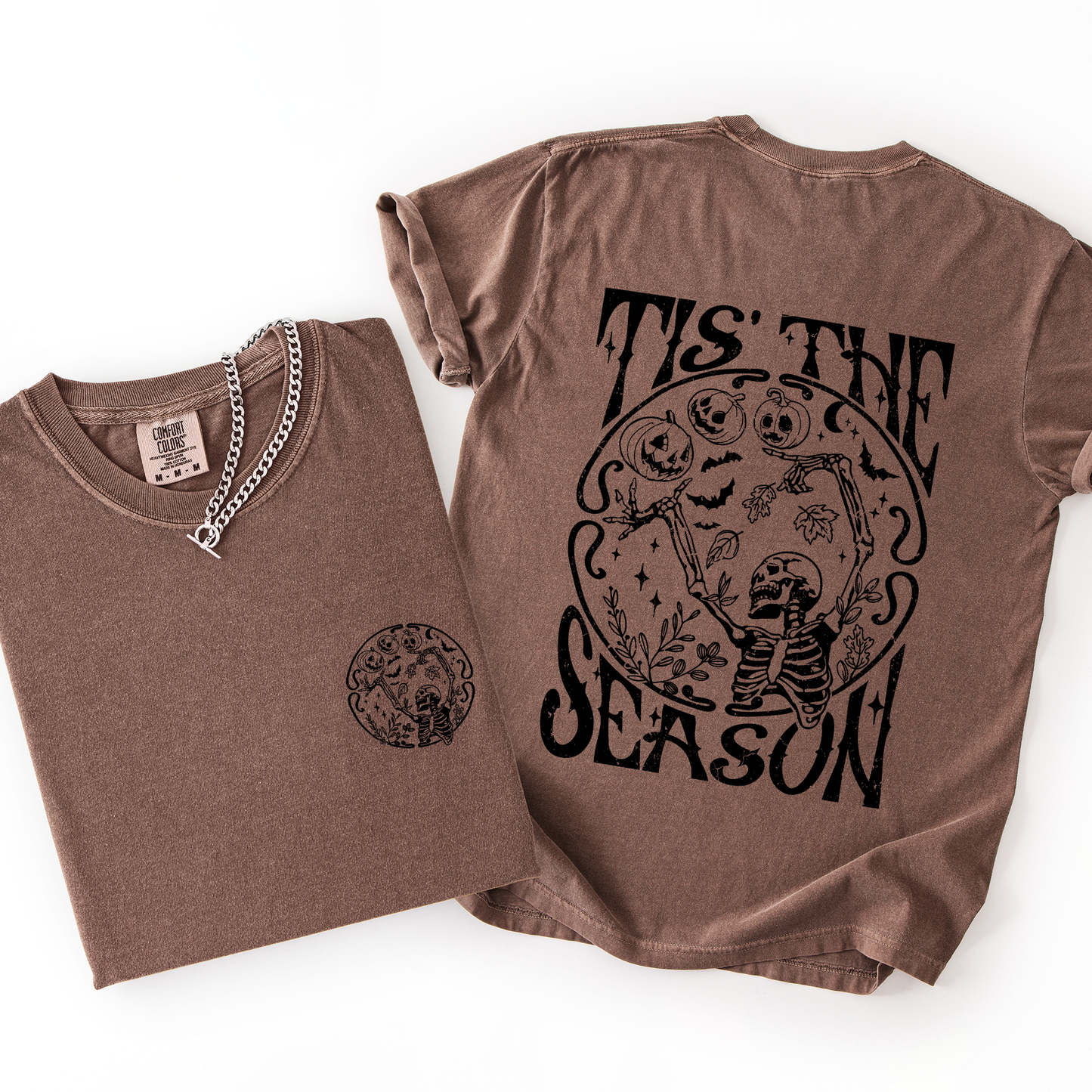 Tis The Season, Front and Back, Spooky, Skeleton, Funny, Halloween, Comfort Colors T-Shirt