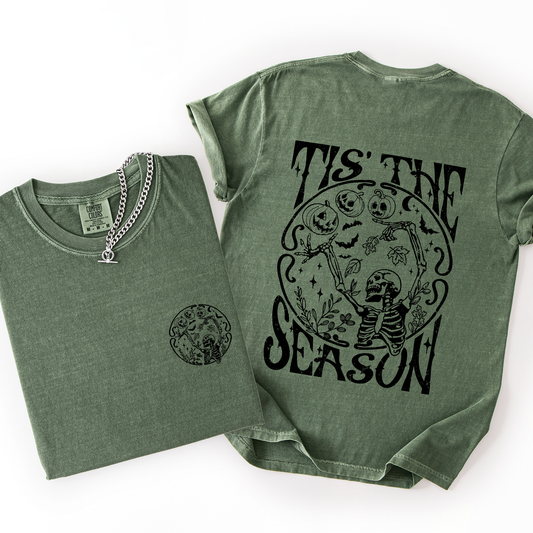 Tis The Season, Front and Back, Spooky, Skeleton, Funny, Halloween, Comfort Colors T-Shirt