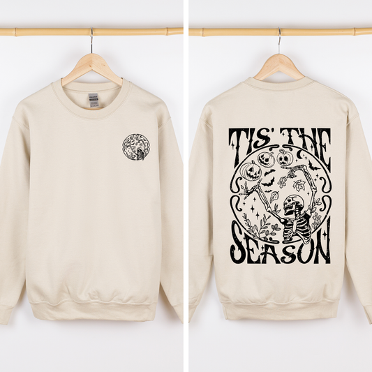 Tis The Season, Front and Back, Spooky, Skeleton, Funny, Halloween Sweatshirt