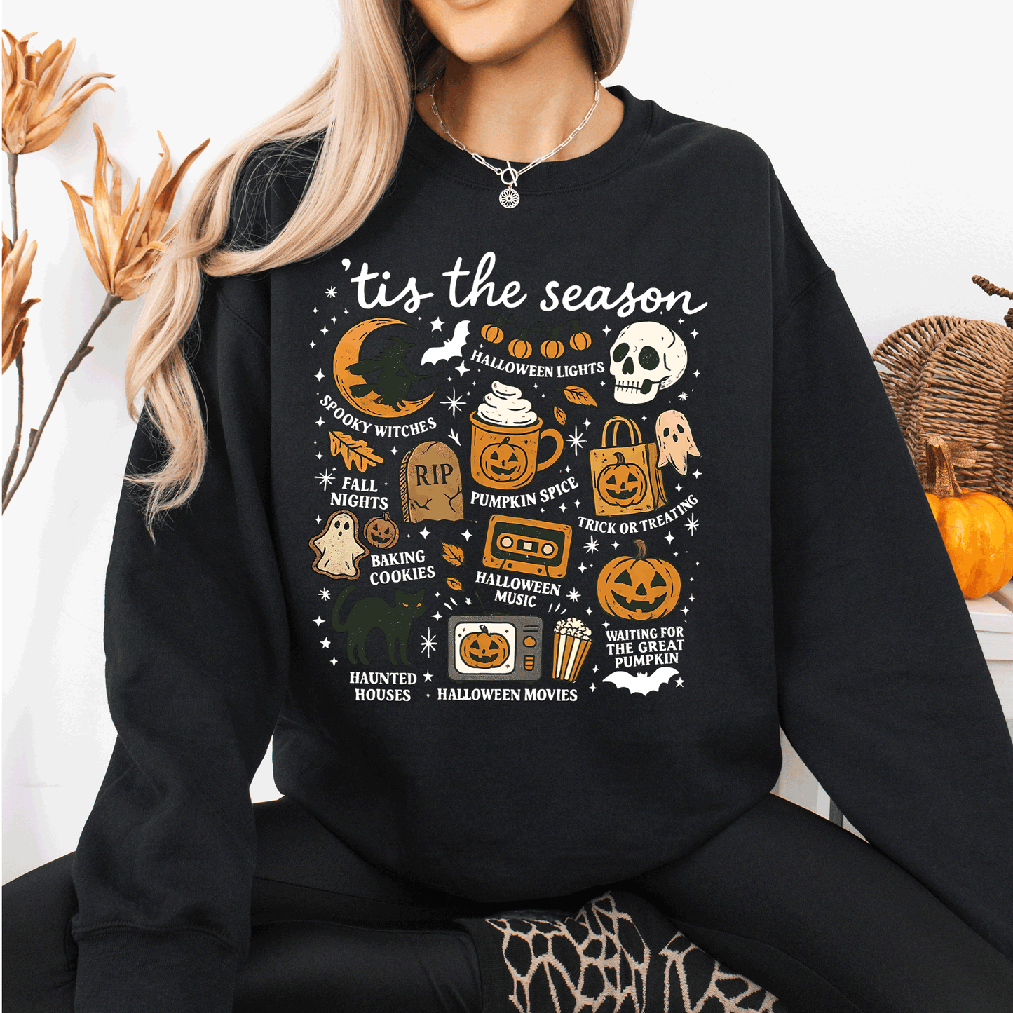 Tis The Season, Halloween, Skeleton, Black Cat, Witch, Ghost, Pumpkin Sweatshirt