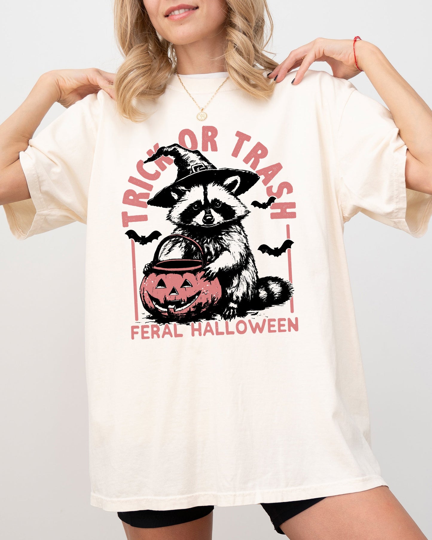 Trick or Trash, Feral Halloween, Raccoon, Trick Or Treat, Funny, Meme, Witch, Costume Shirt Comfort Colors T-Shirt