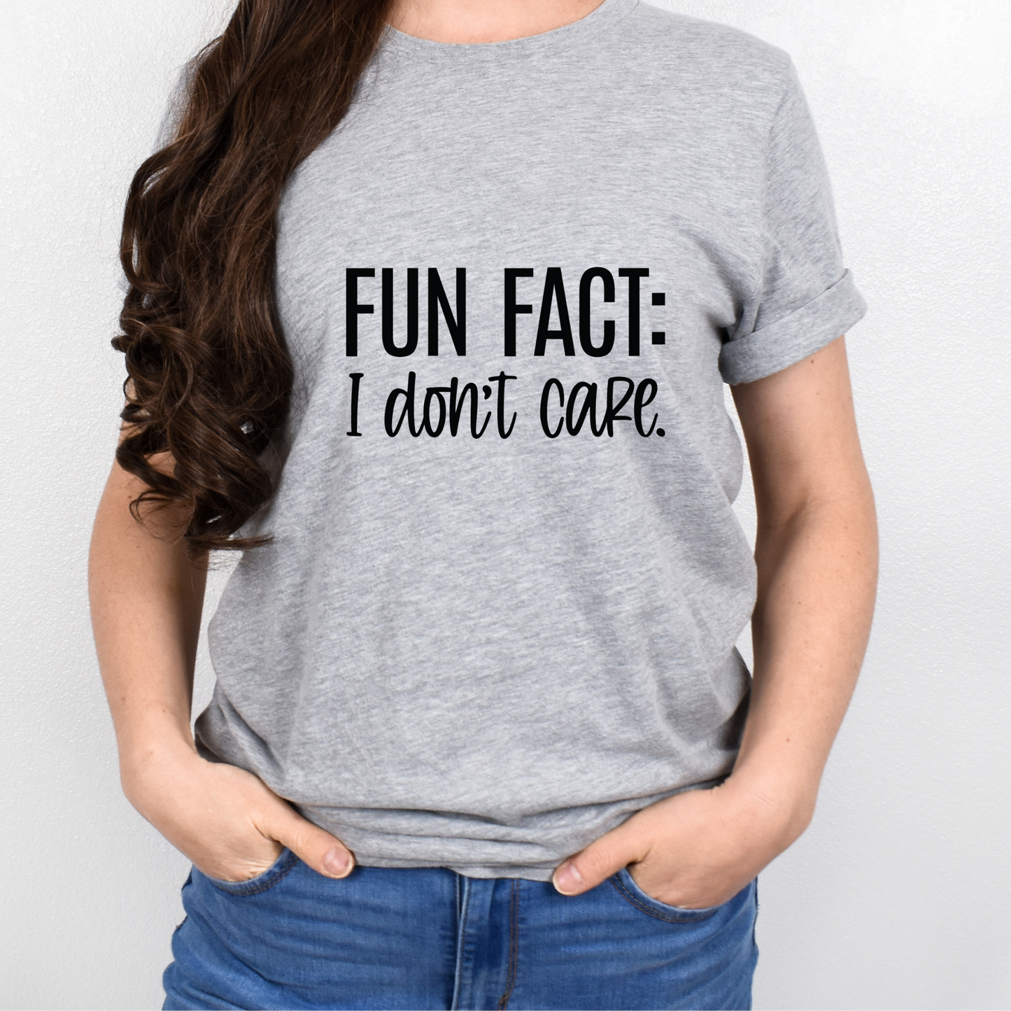 Fun Fact: I dont Care Unisex Cut Top Dana's Secret Closet
