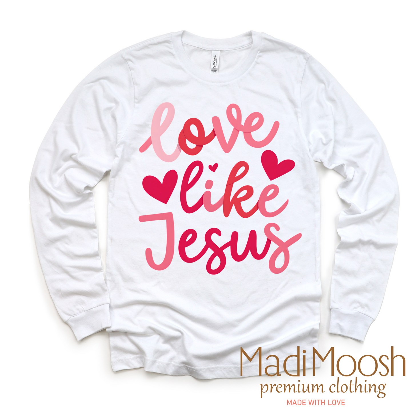 Love Like Jesus Valentine's Day Shirt - Christian Valentine's Tee