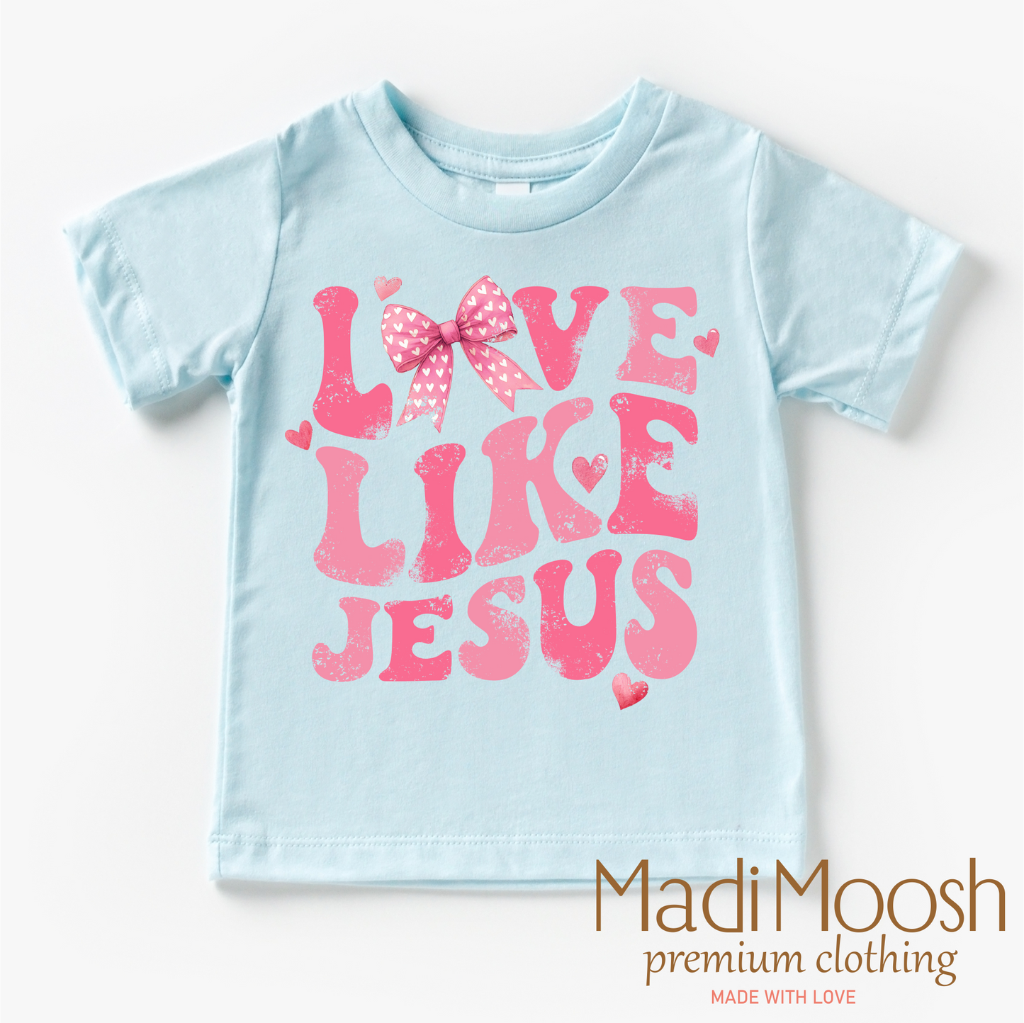 Love Like Jesus Valentine's Day Shirt - Christian Valentine's Tee