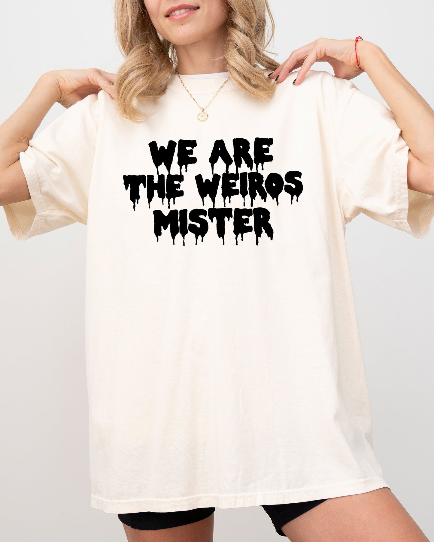 Funny Creepy Halloween Spooky Shirt Comfort Colors T-Shirt We Are The Weirdos Mister