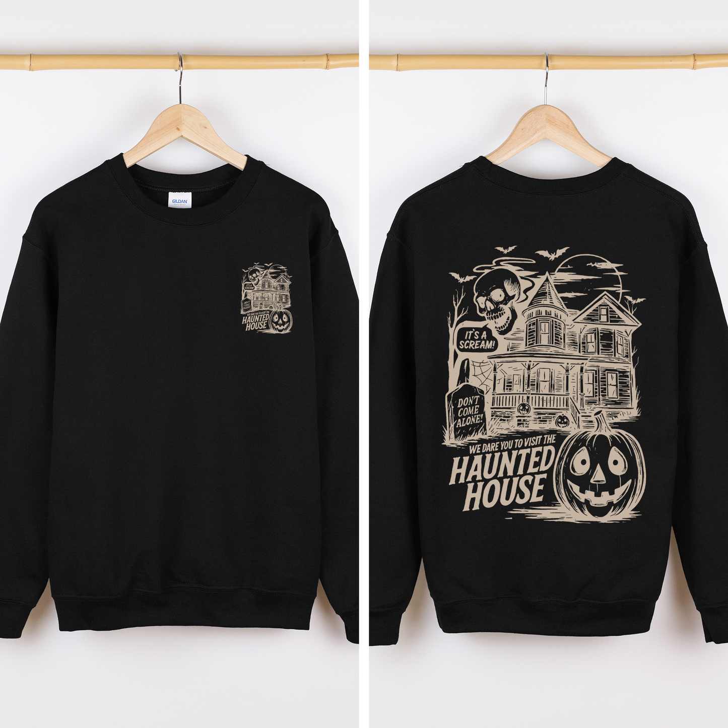 Spooky Pumpkin Sweatshirt We Dare You To Visit The Haunted House Refinery Number One