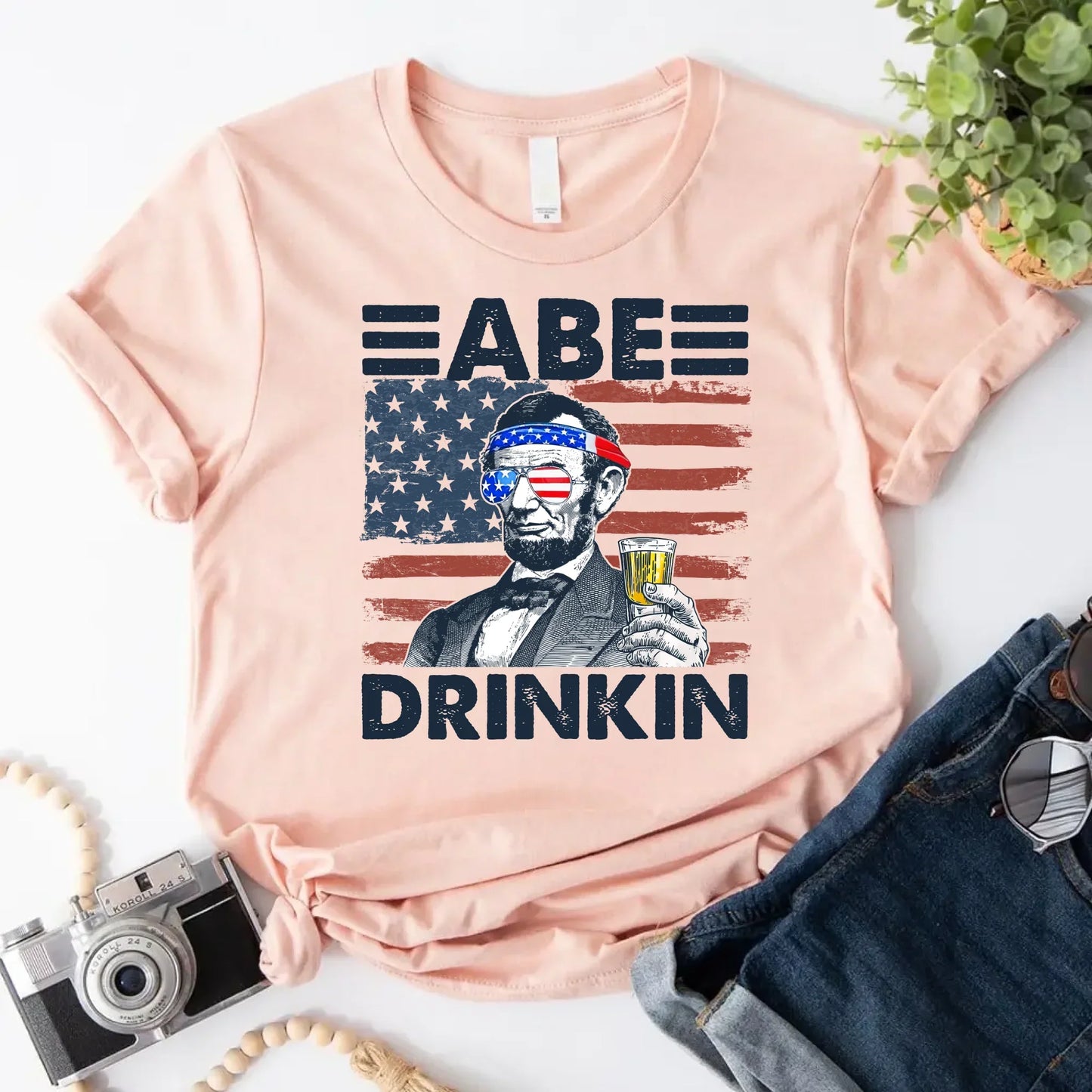 Abe Drinkin Patriotic Drinking Shirt Abraham Lincoln 4th of July Tee