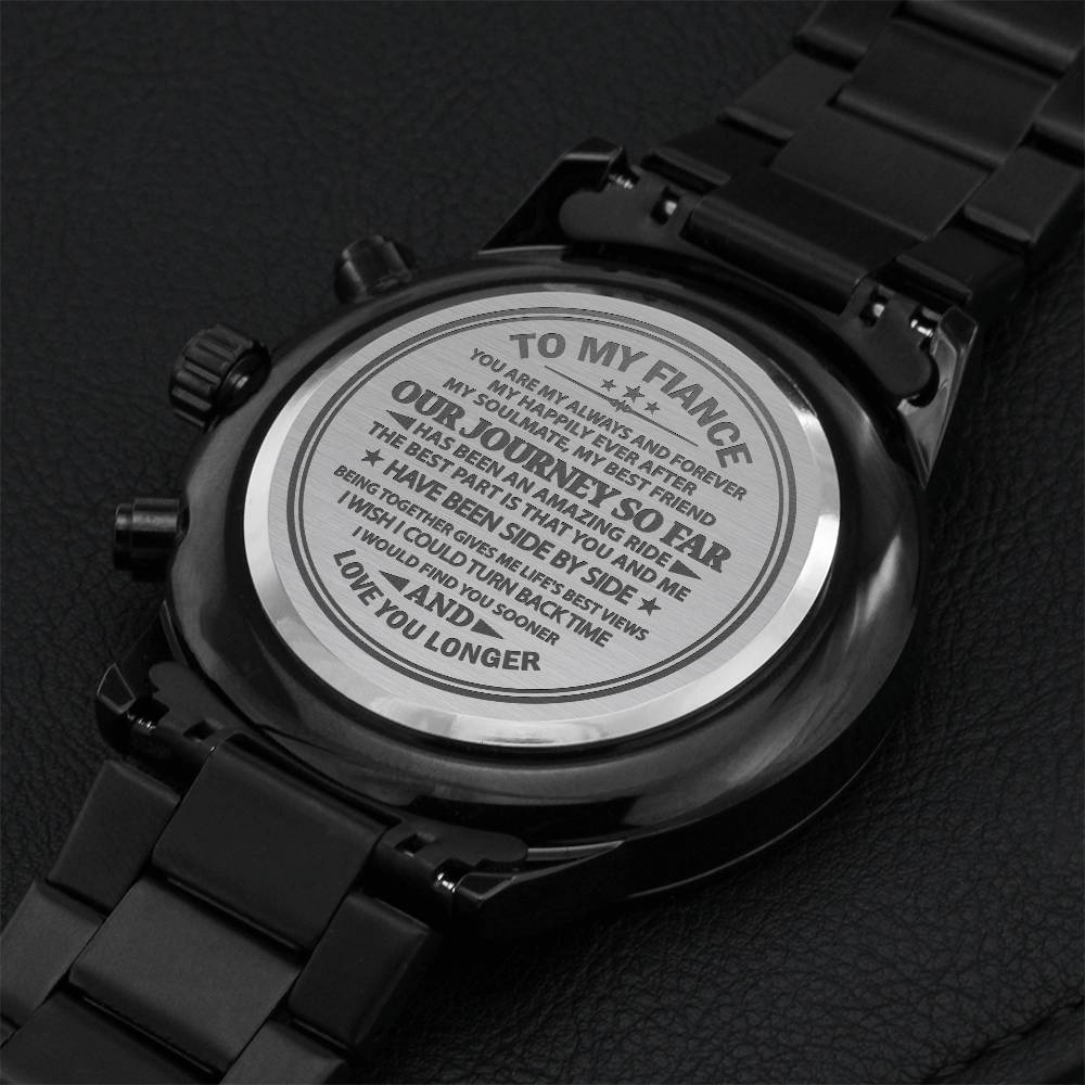 Always & Forever- To My Fiance - Engraved Design Black Chronograph Watch Engraving Chronograph Watch