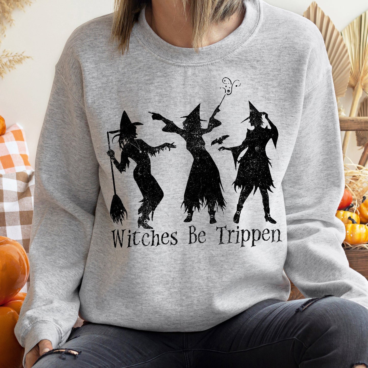 Witches Be Trippen Halloween Sweatshirt