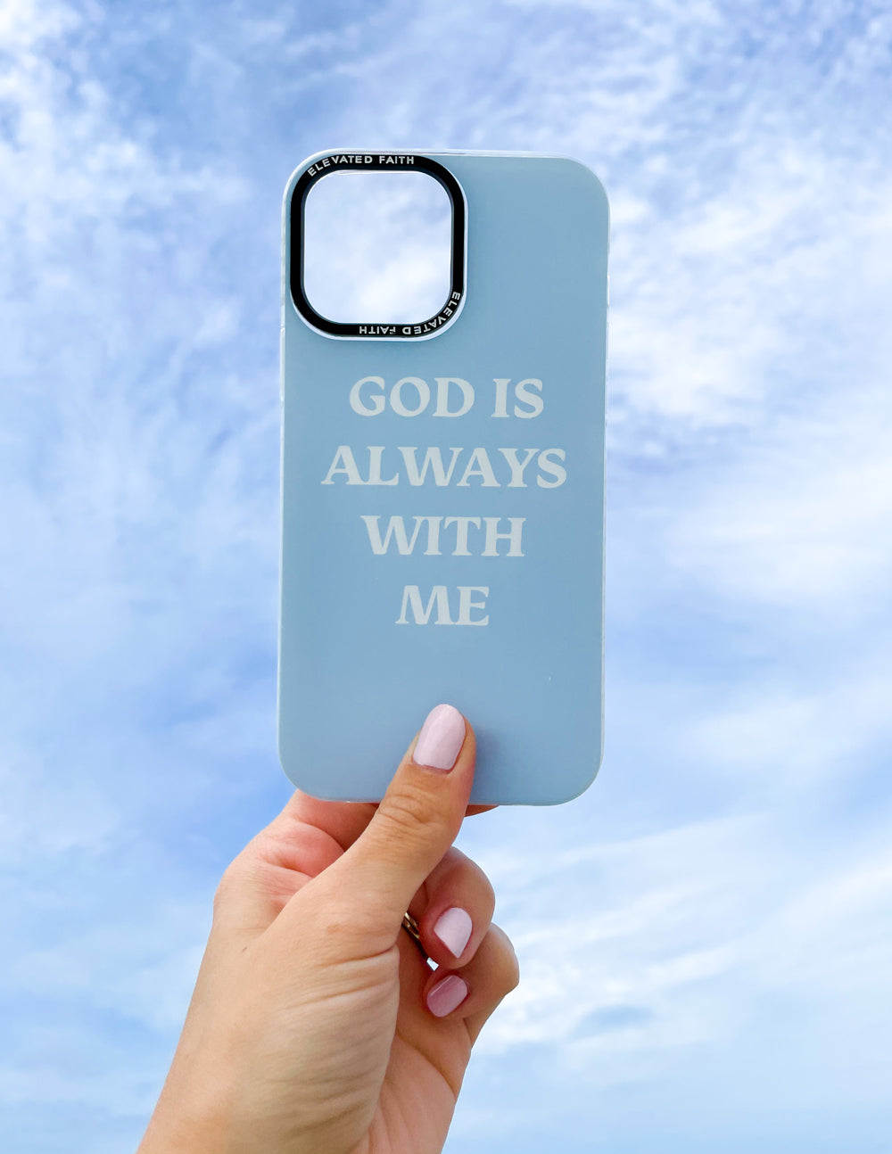 Blue God is Always With Me Durable Phone Case