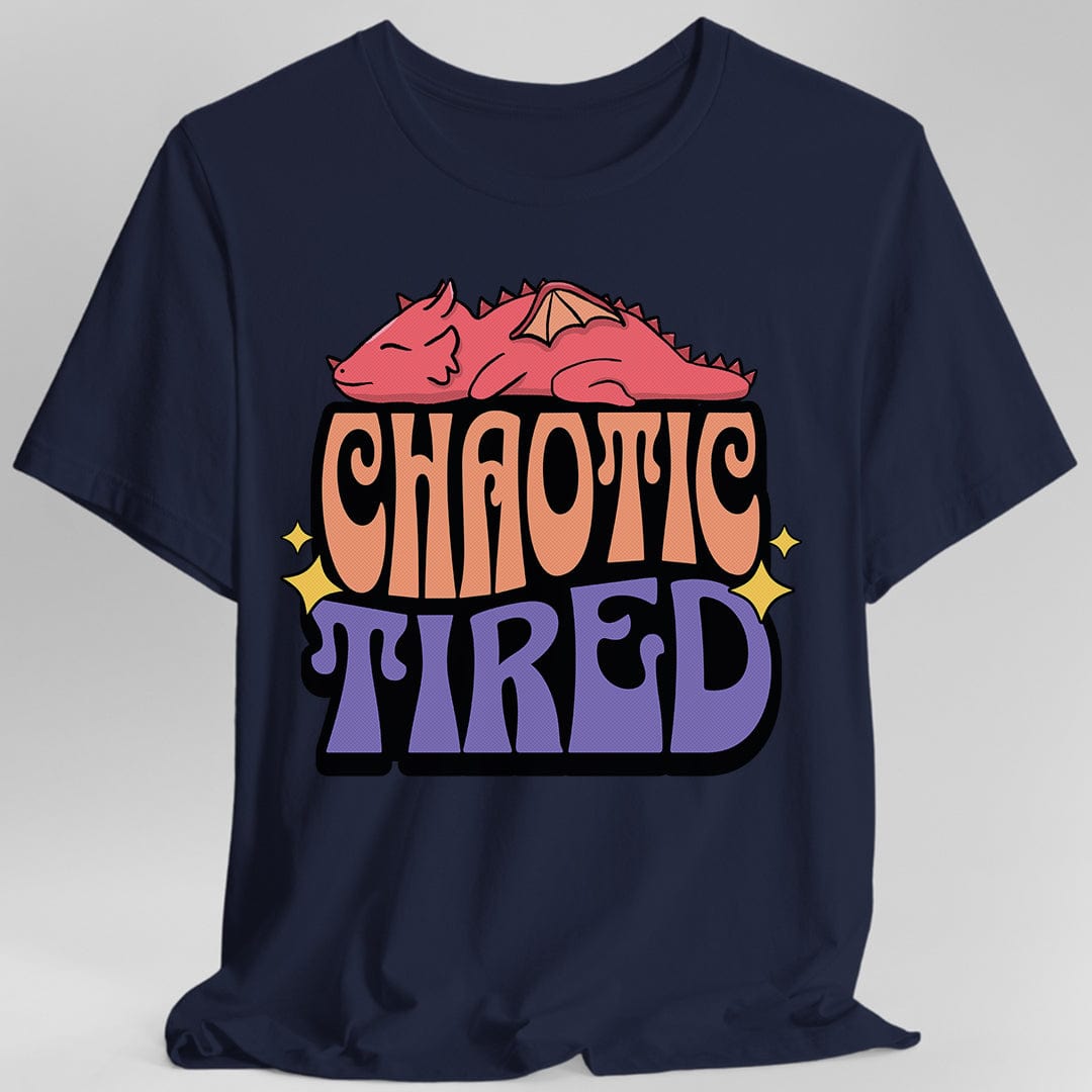 Chaotic Tired Alignment Shirt Dungeons & Dragons Inspired