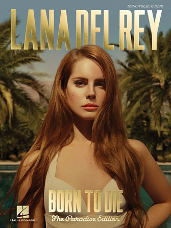 Born to Die Paradise Edition Softcover Songbook Lana Del Rey
