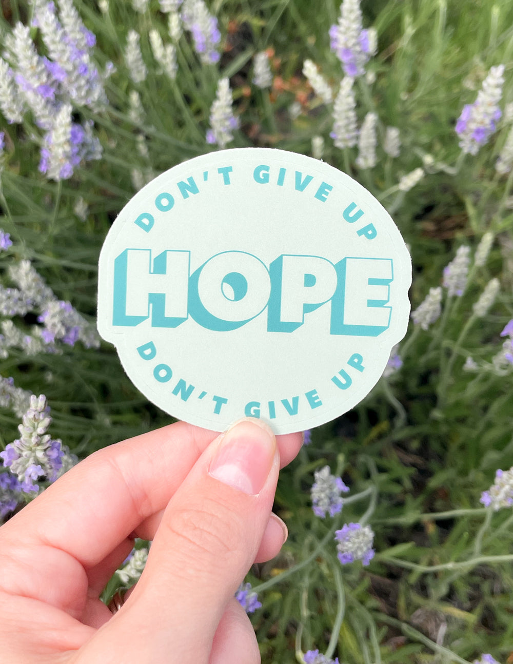 Don't Give Up Hope Durable Weather Resistant Vinyl Sticker
