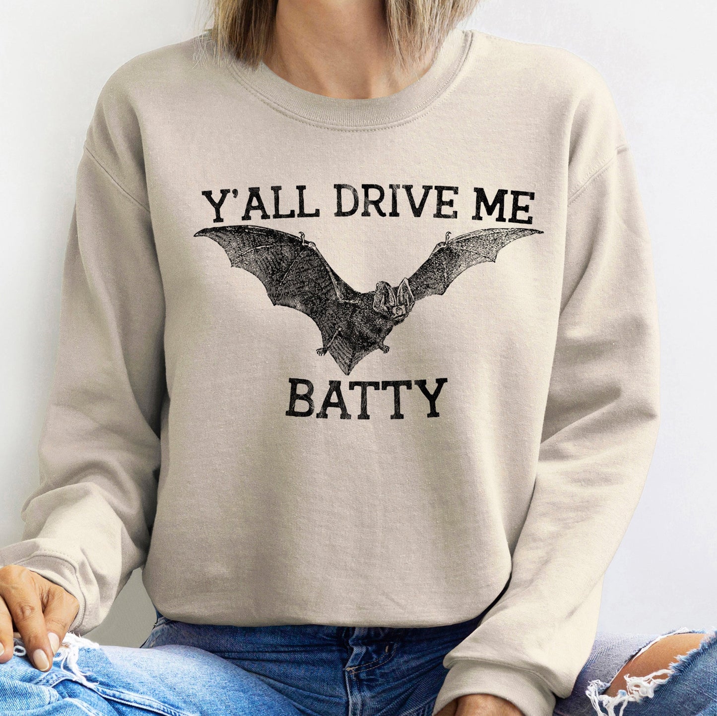 Y'all Drive Me Batty Halloween Sweatshirt