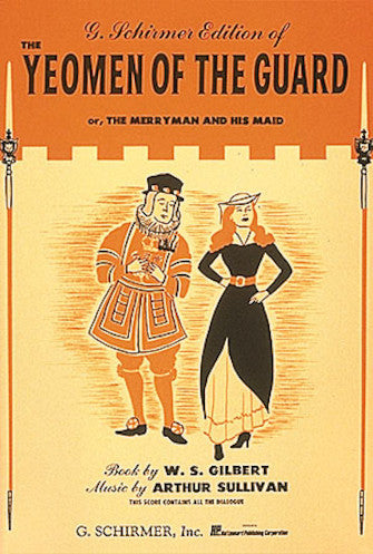 Yeoman of the Guard Vocal Score Sheet Music G. Schirmer