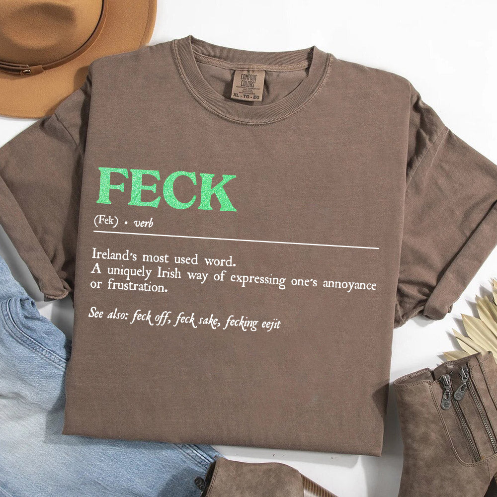 St. Patrick's Feck Definition Tees
