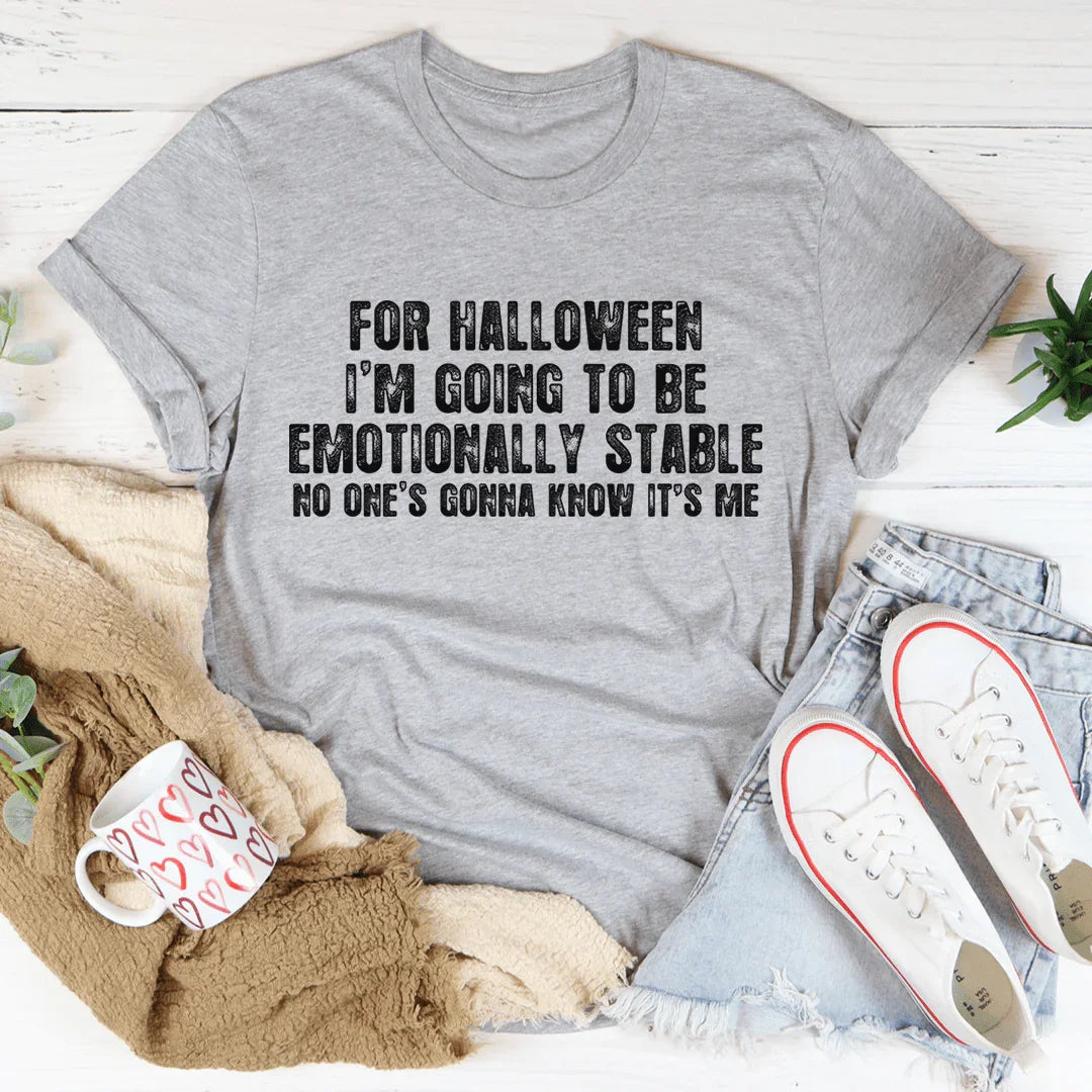 Emotionally Stable Halloween Tee Soft Lightweight Shirt Peachy Sunday
