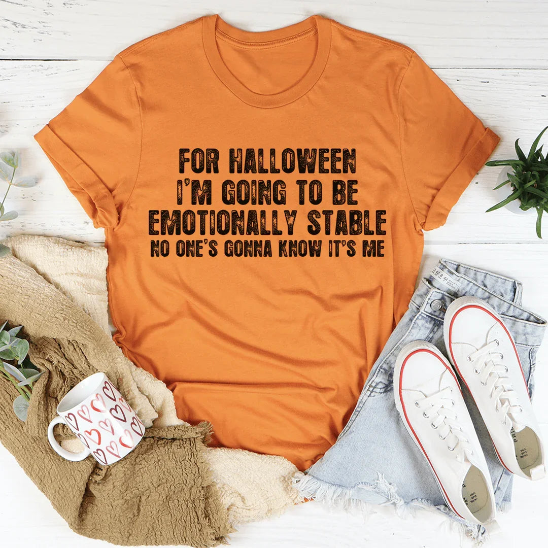Emotionally Stable Halloween Tee Soft Lightweight Shirt Peachy Sunday