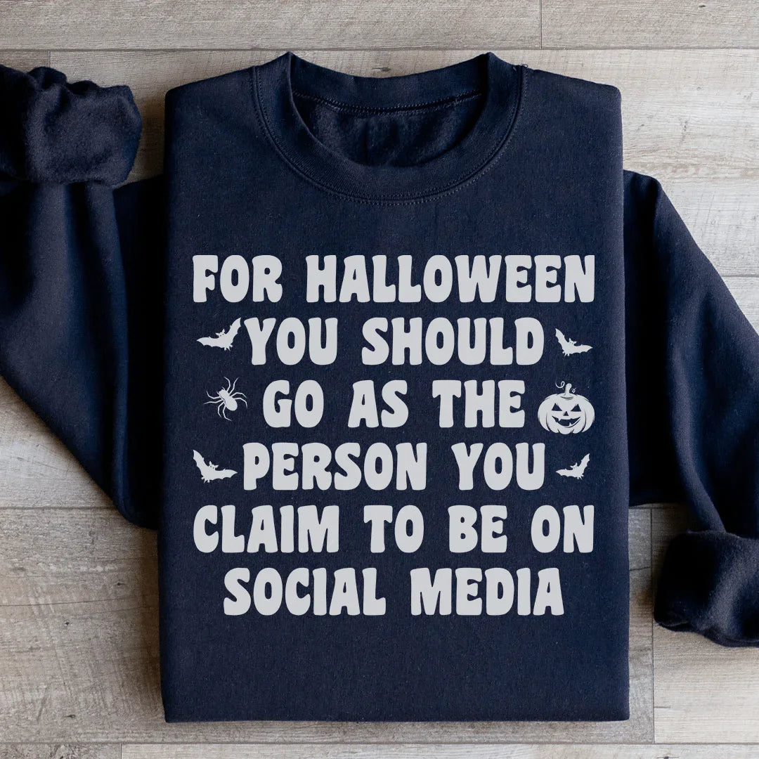 For Halloween You Should Go As Sweatshirt Ultra-soft Casual Sweatshirt Peachy Sunday