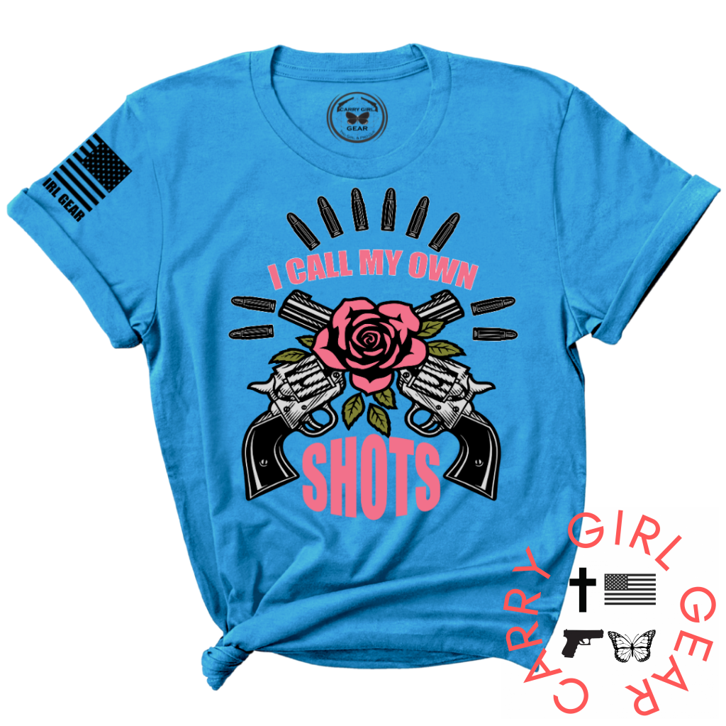 I CALL MY OWN SHOTS True to Size Women's and Unisex Cut Tee
