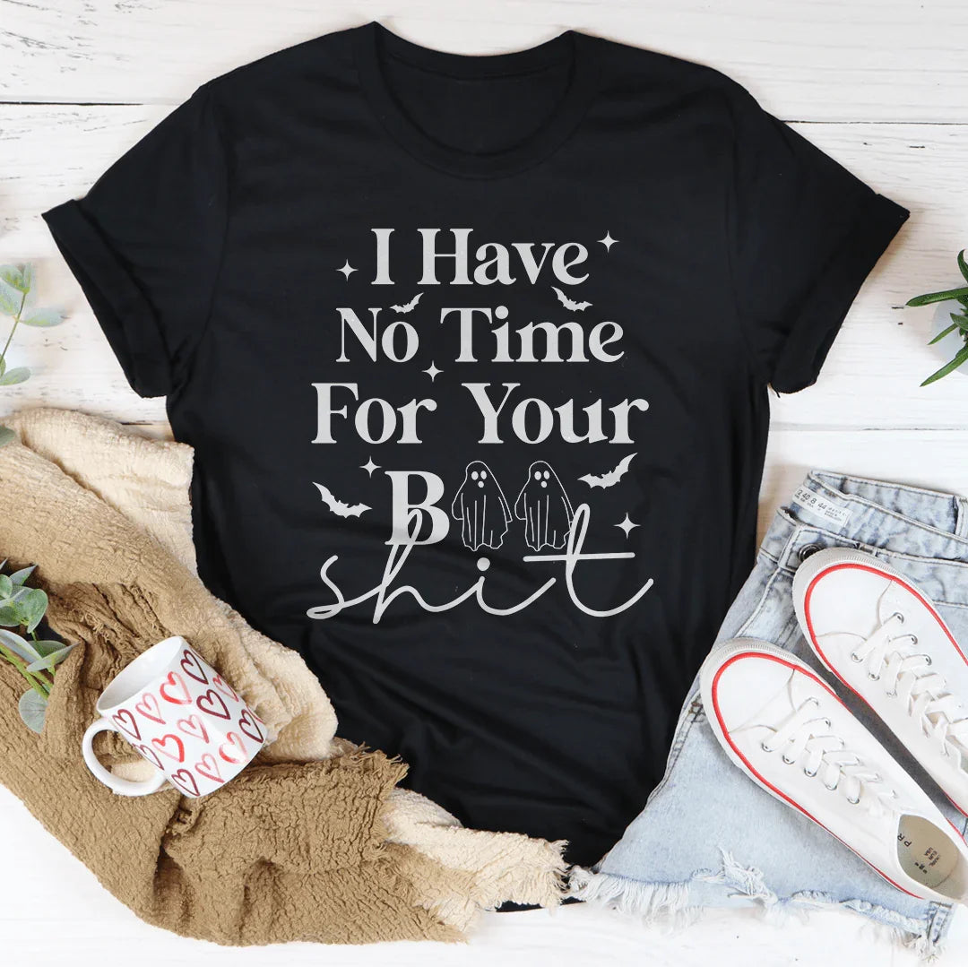 I Have No Time Halloween Tee Soft Lightweight Cotton T-shirt Peachy Sunday