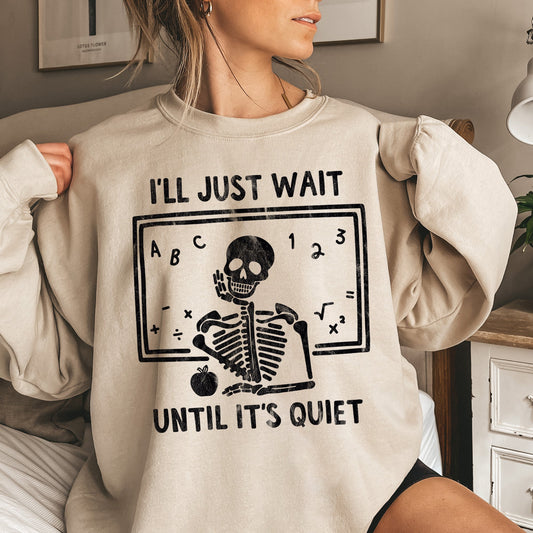 I'll Just Wait Halloween Sweatshirt Unisex Pullover