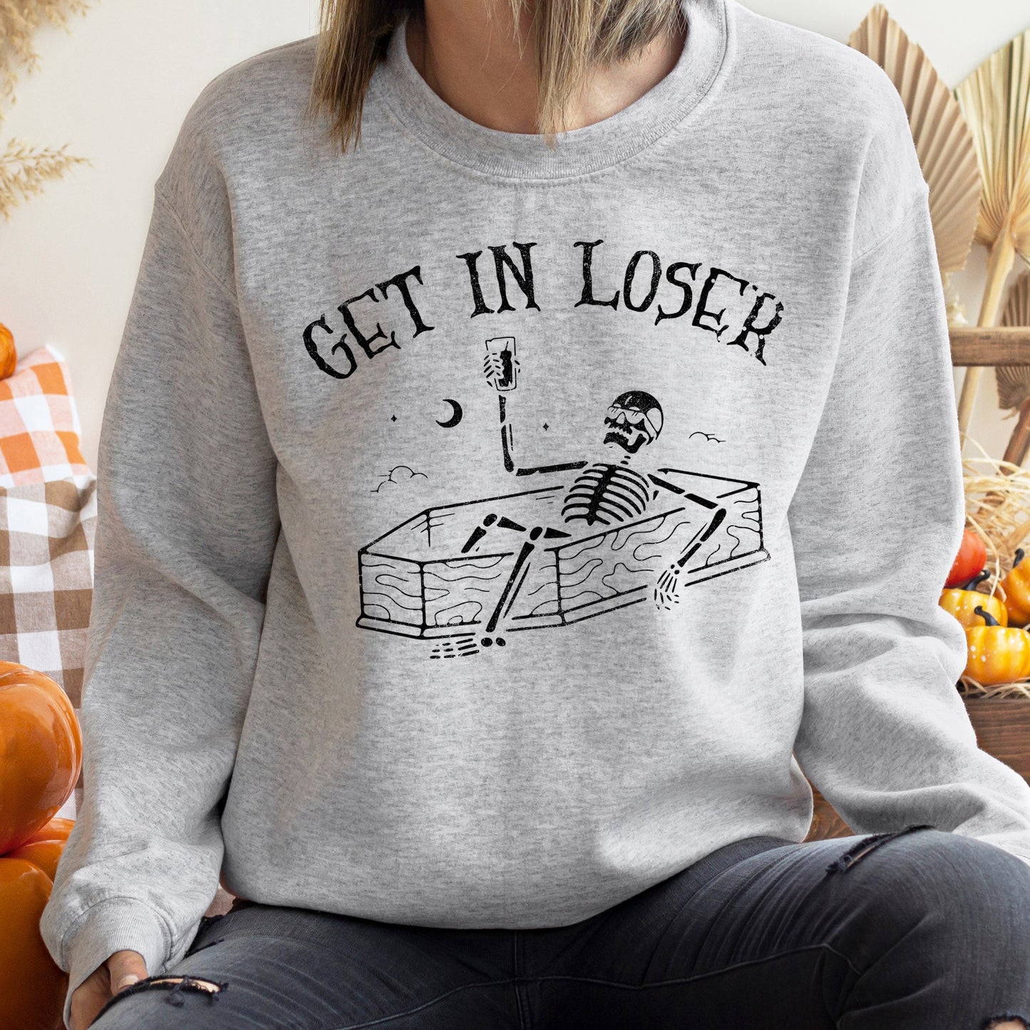 Get In Loser Skeleton Halloween Sweatshirt Unisex Cotton Polyester Blend