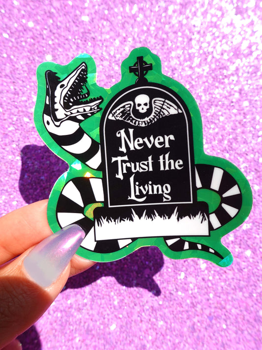 Never Trust The Living Halloween Vinyl Sticker
