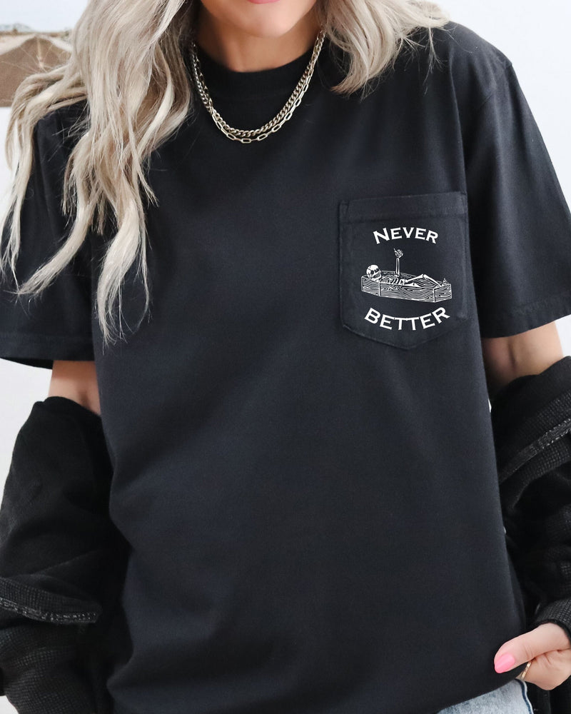 Skeleton Halloween Pocket Tee Comfort Colors T-Shirt Never Better