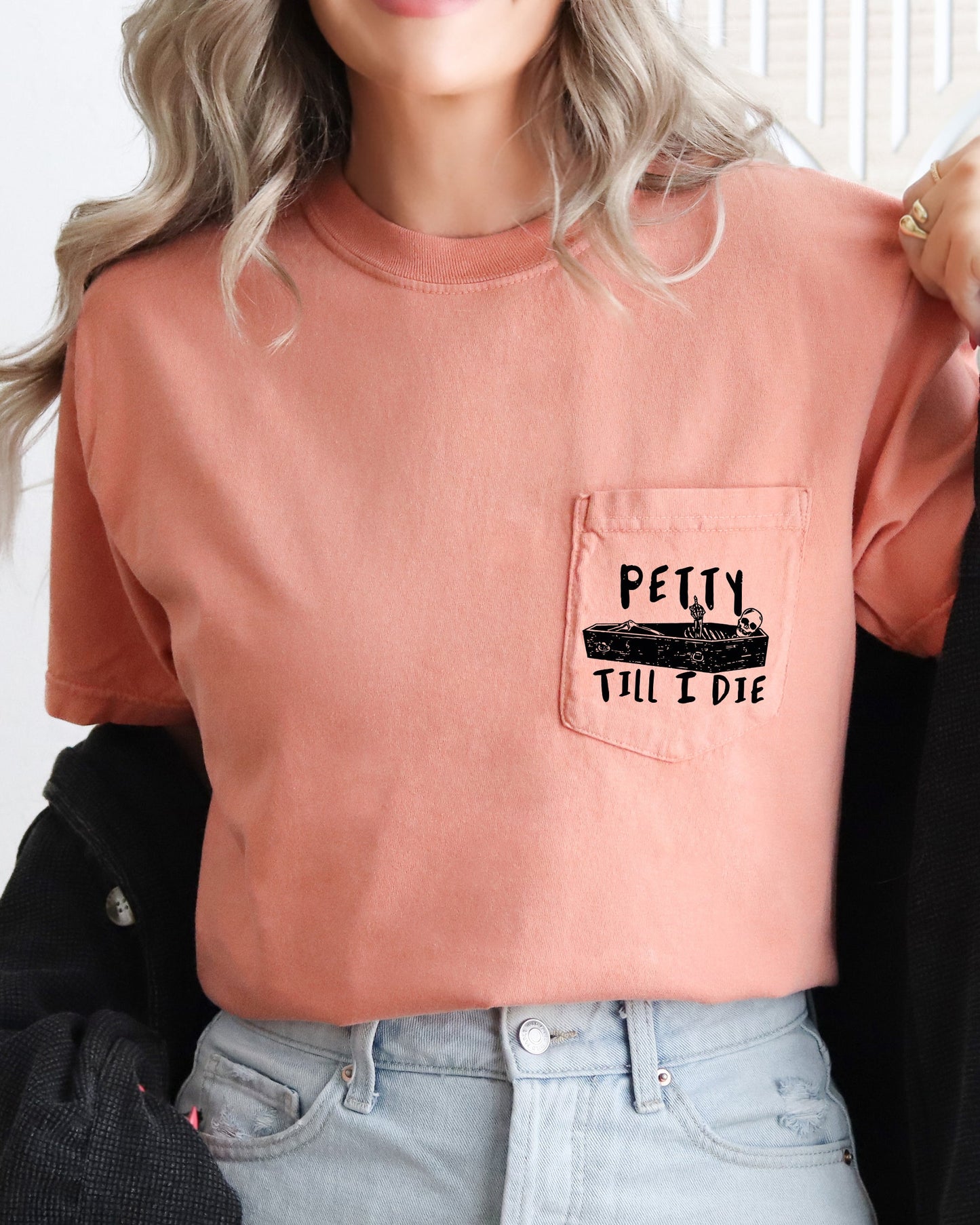 Petty Till I Die, Funny, Skeleton, Halloween Pocket Tee Comfort Colors T-Shirt