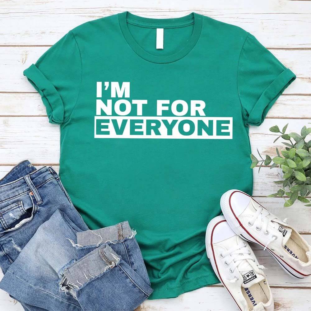 I'm Not For Everyone Bold Unisex T-Shirt Adorb Custom Tees