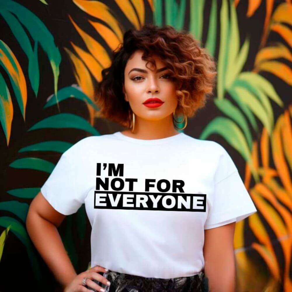 I'm Not For Everyone Bold Unisex T-Shirt Adorb Custom Tees