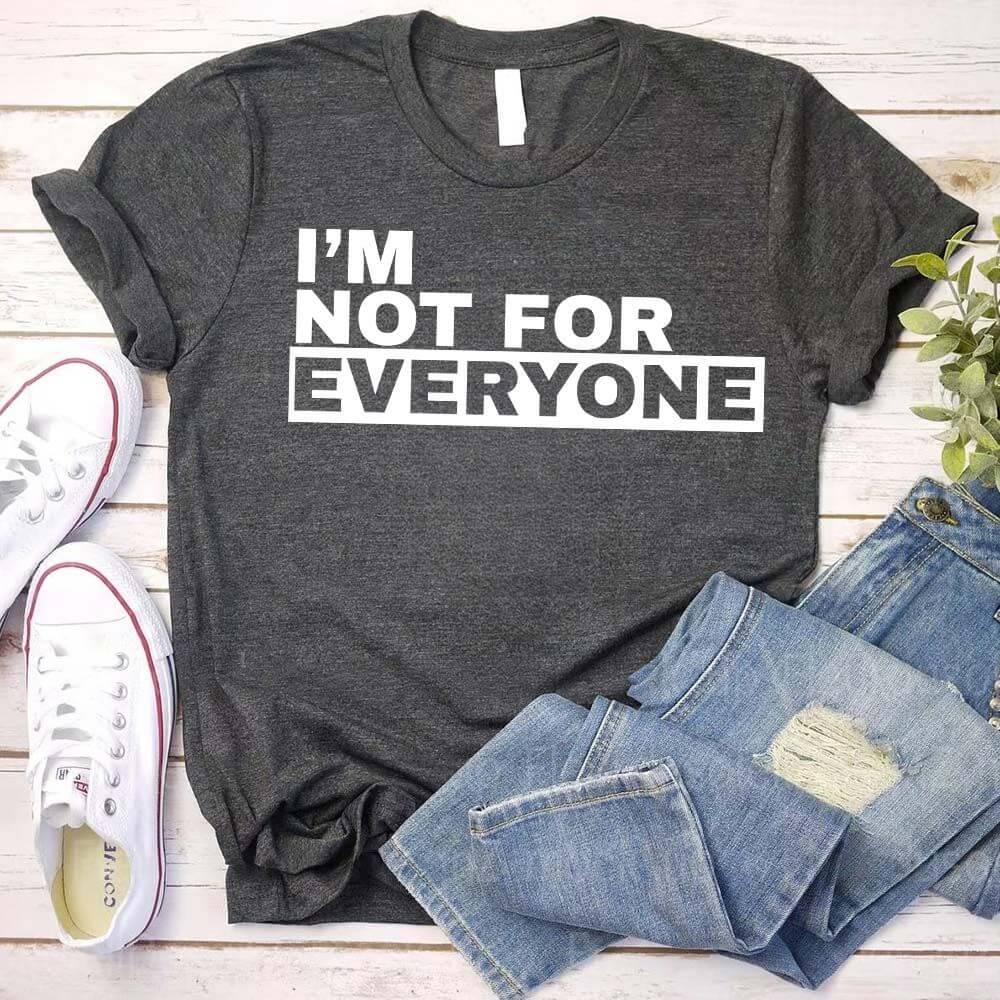 I'm Not For Everyone Bold Unisex T-Shirt Adorb Custom Tees
