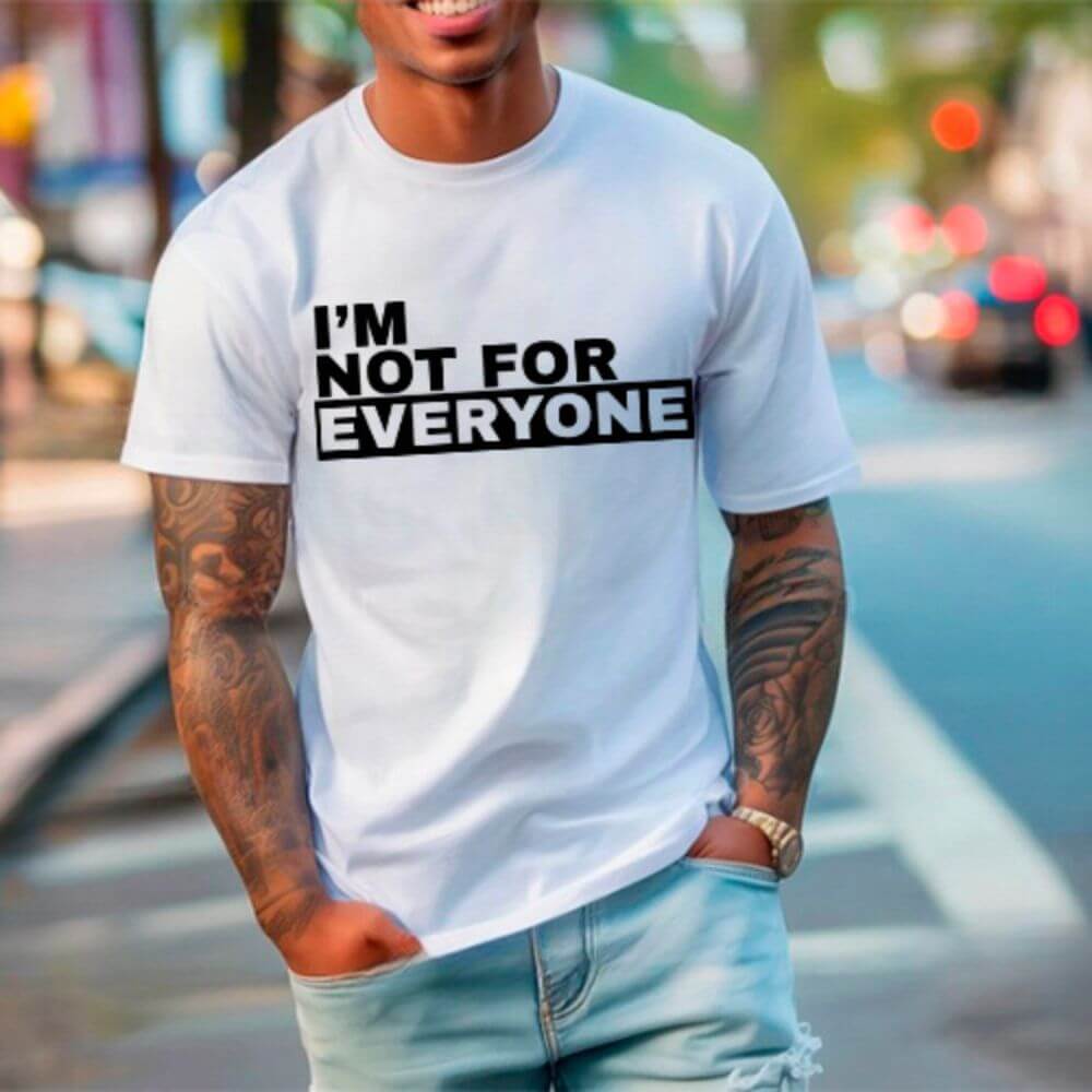 I'm Not For Everyone Bold Unisex T-Shirt Adorb Custom Tees