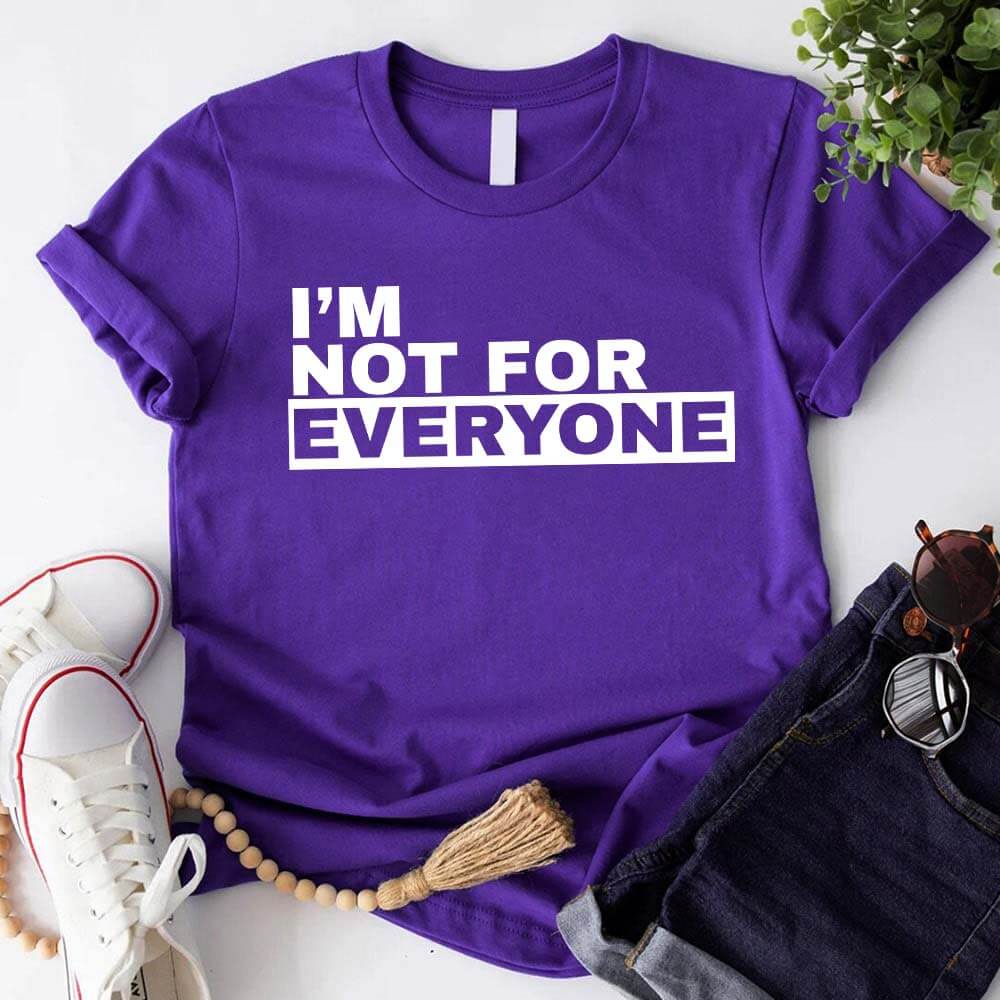 I'm Not For Everyone Bold Unisex T-Shirt Adorb Custom Tees