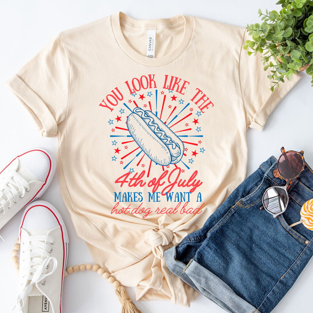 You Look Like the 4th of July Hot Dog Shirt – Funny Independence Day T-Shirt