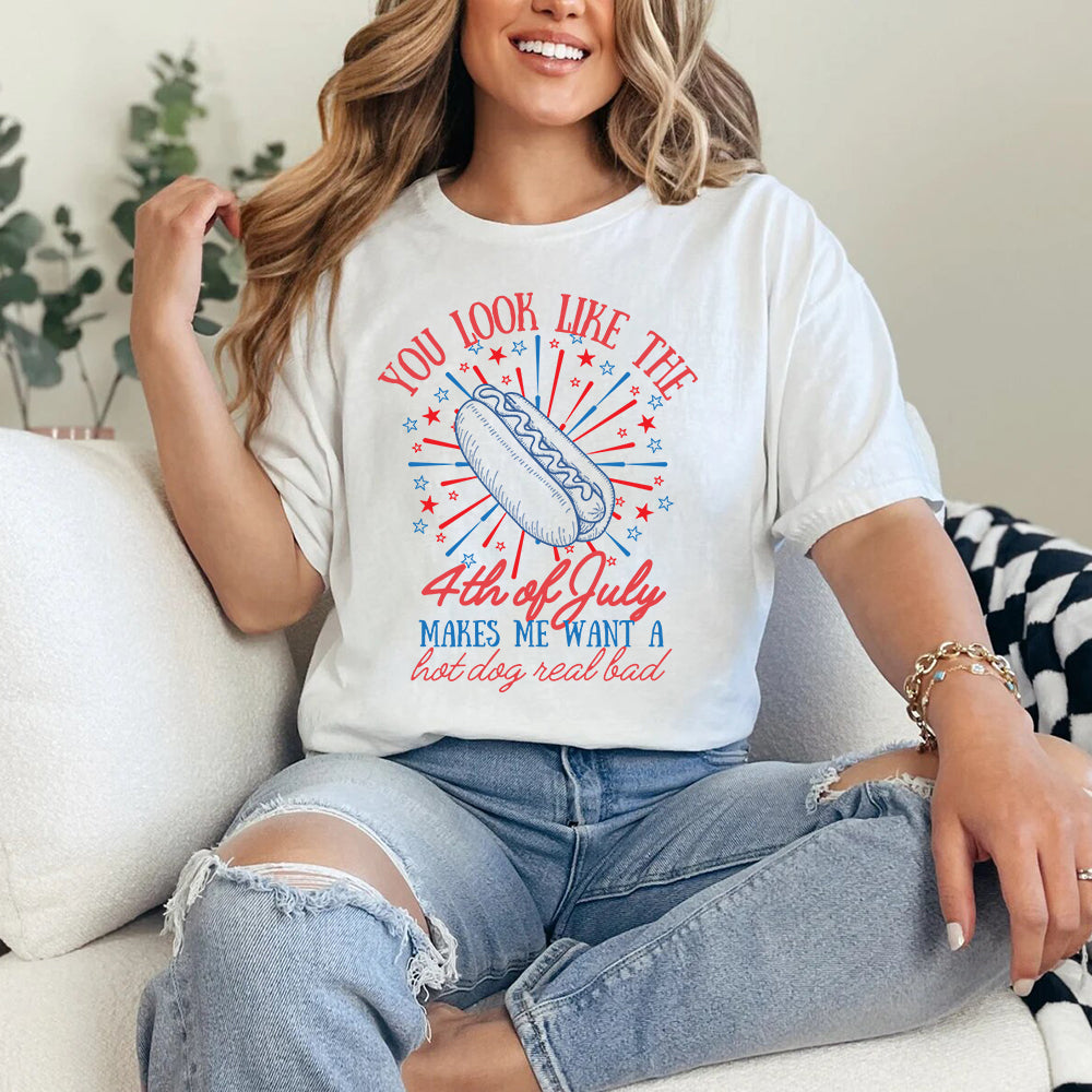 You Look Like the 4th of July Hot Dog Shirt – Funny Independence Day T-Shirt