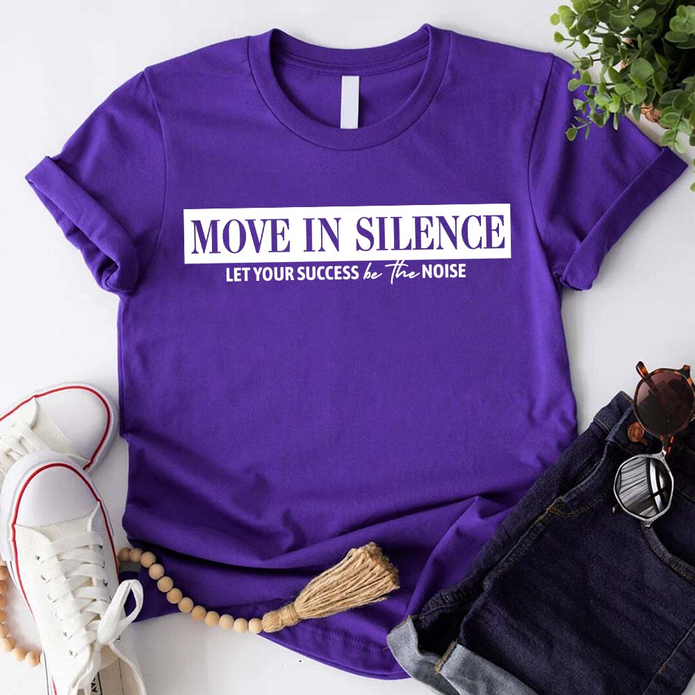 Move in Silence Unisex T-Shirt – Motivational Hustle Tee