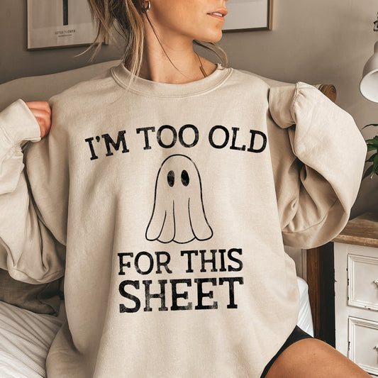 I'm Too Old Vintage Halloween Sweatshirt Soft Fleece Cotton Polyester Blend