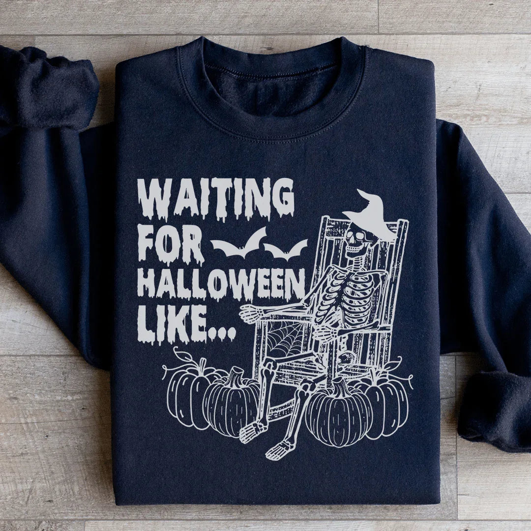 Waiting For Halloween Like Ultra-Soft Sweatshirt Peachy Sunday