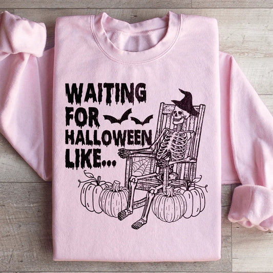 Waiting For Halloween Like Ultra-Soft Sweatshirt Peachy Sunday
